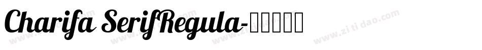 Charifa SerifRegula字体转换